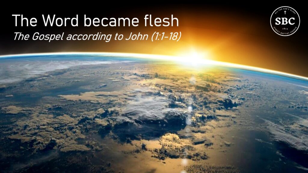 John 1:1-18 The Word became flesh