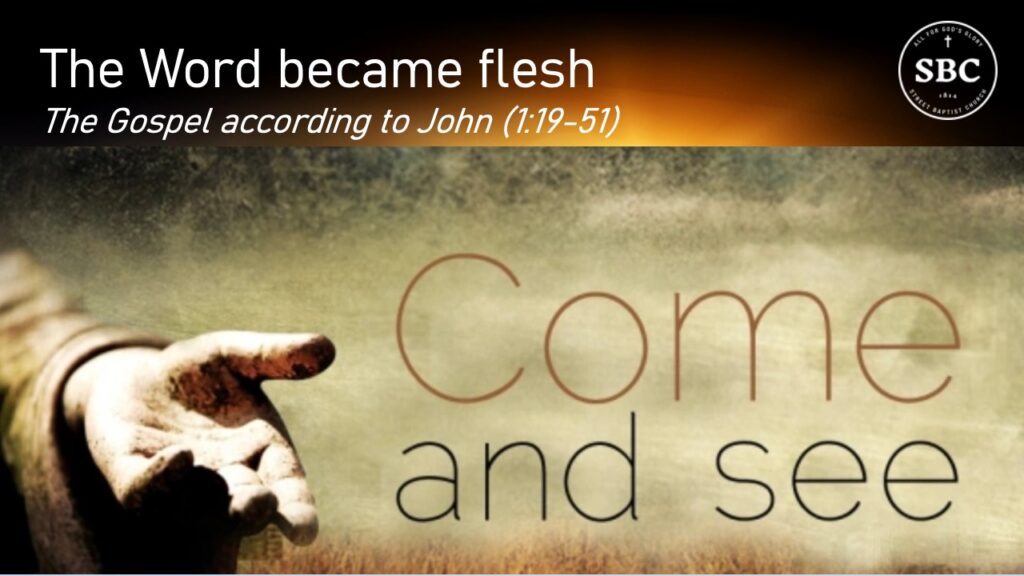 John 1:19-51 Come and see