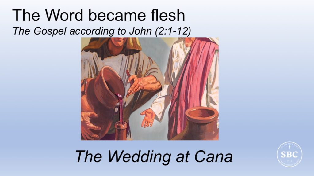 John 2:1-12 The Wedding at Cana