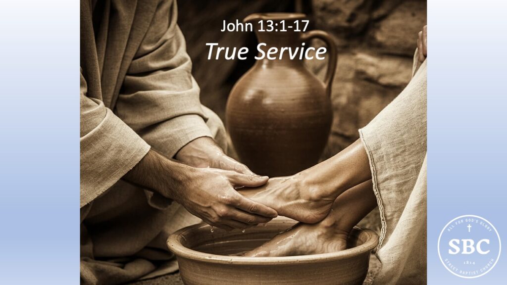 John 13:1-17 True Service