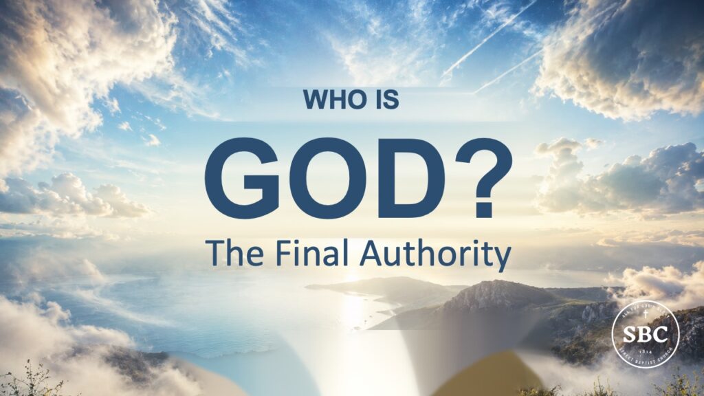 Who is God? – The Final Authority