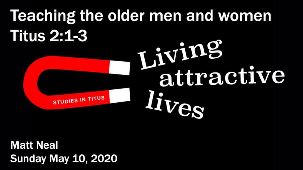Titus – Teaching the older men and women