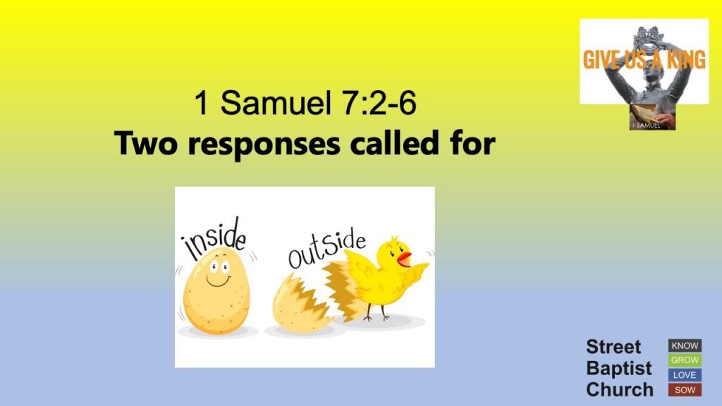 1 Samuel 7:2-6 – Inward and outward responses