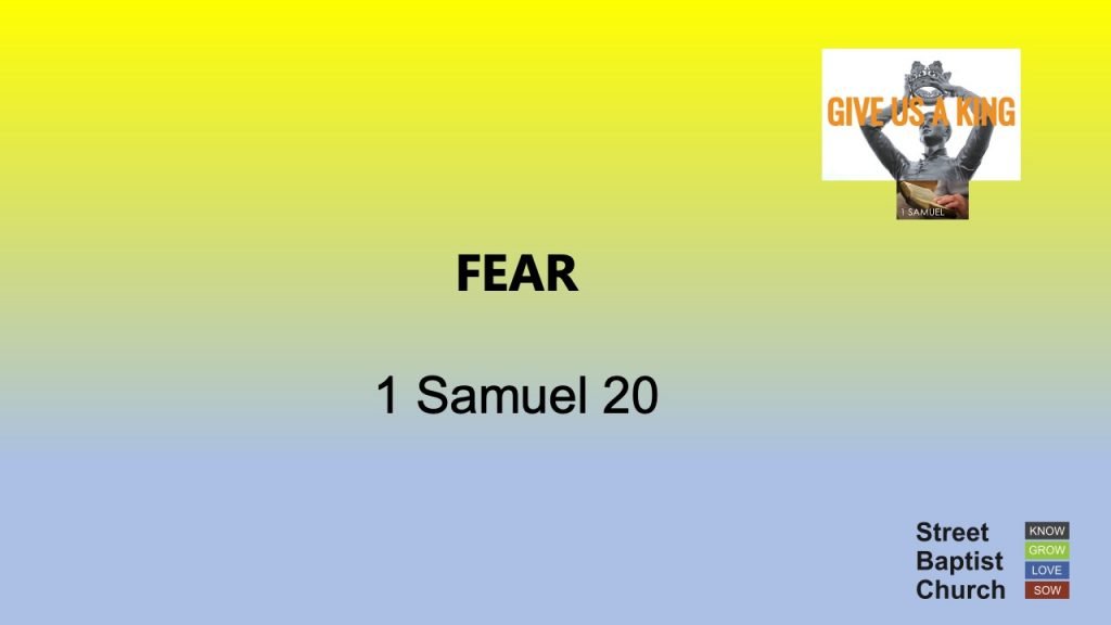 1 Samuel 20:1-42 – Fear